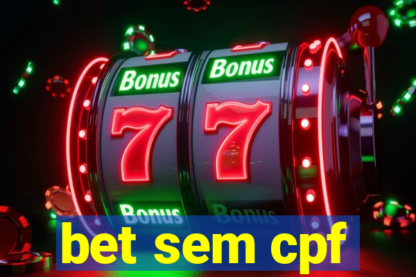 bet sem cpf